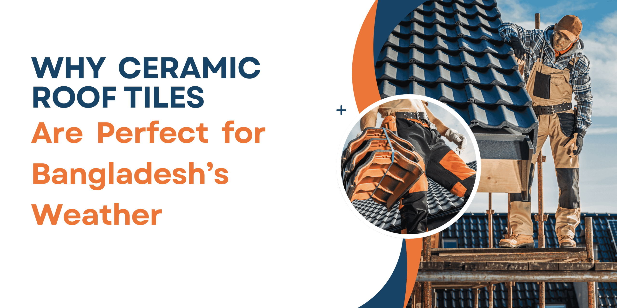Ceramic Tiles for Bangladesh’s Weather